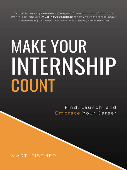 Title details for Make Your Internship Count by Marti Fischer - Available